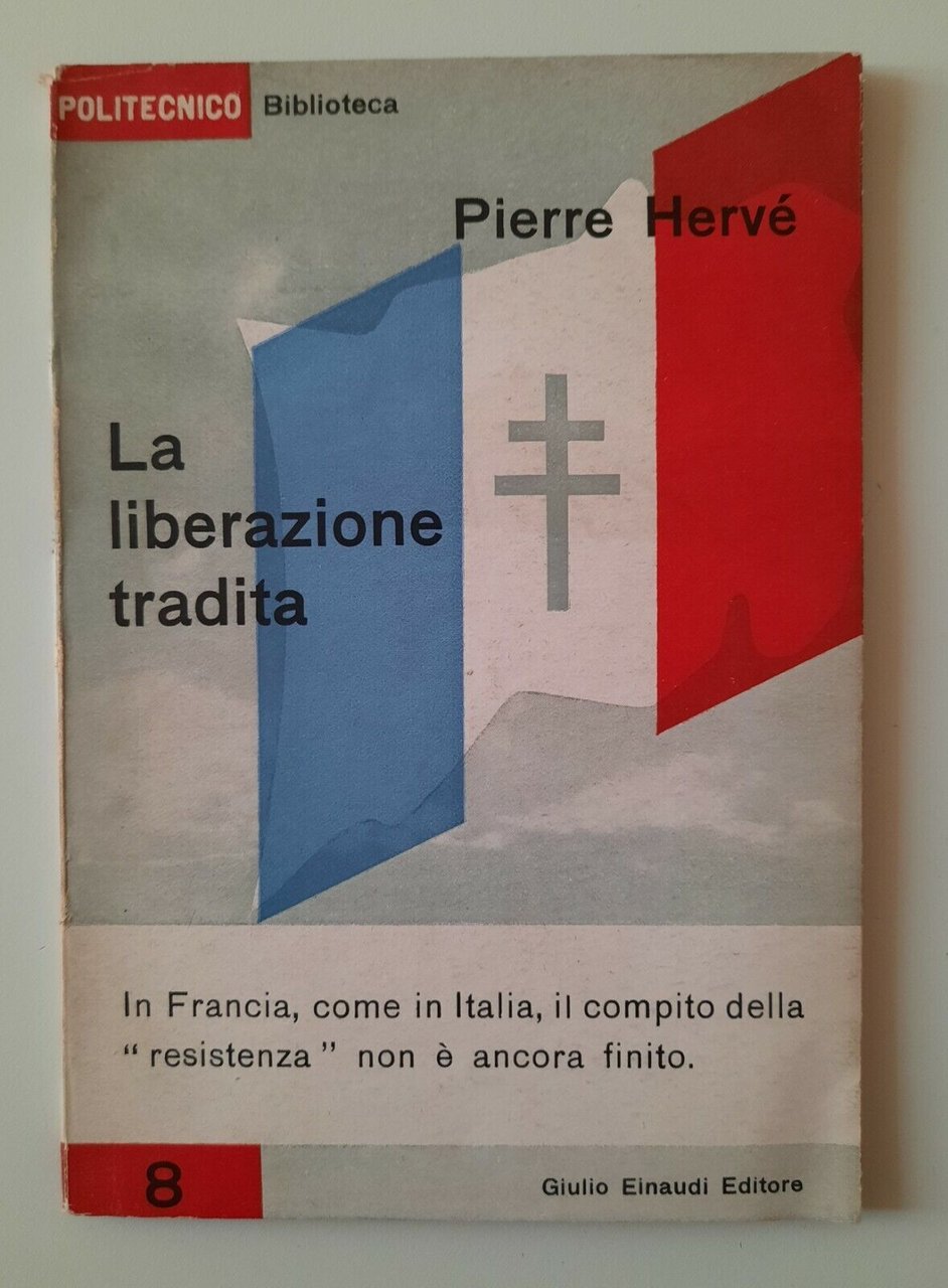 PIERRE HERVE' LA LIBERAZIONE TRADITA EINAUDI 1946 1° ED.