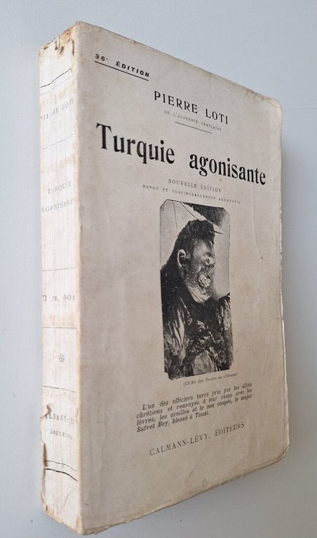 PIERRE LOTI TURQUIE AGONISANTE CALMANN LEVY 1913