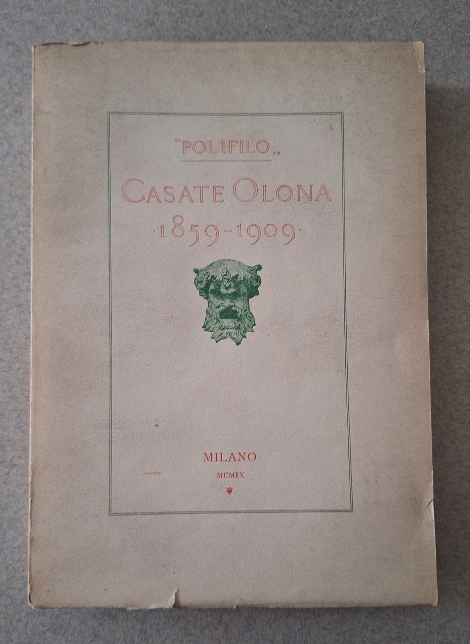 POLIFILO CASATE OLONA 1859 - 1909 MILANO TIP. ALLEGRETTI 1909