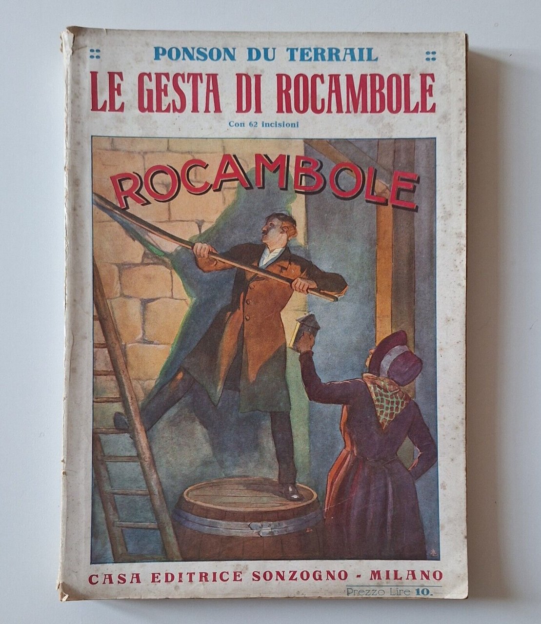 PONSON DU TERRAIL LE GESTA DI ROCAMBOLE SONZOGNO S.D.