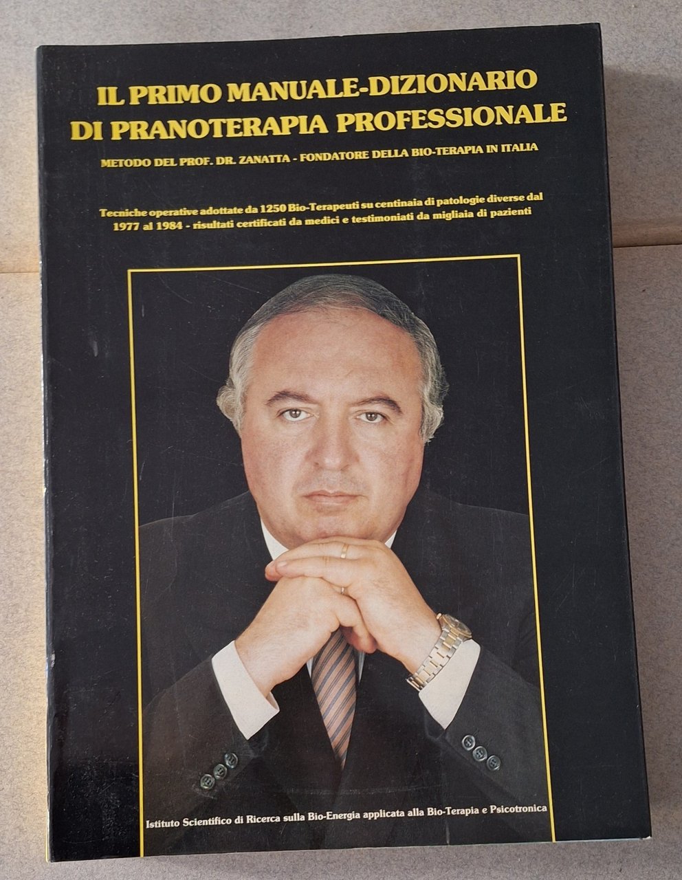 PRIMO MANUALE DIZIONARIO DI PRANOTERAPIA PROFESSIONALE PROF. ZANATTA 1984