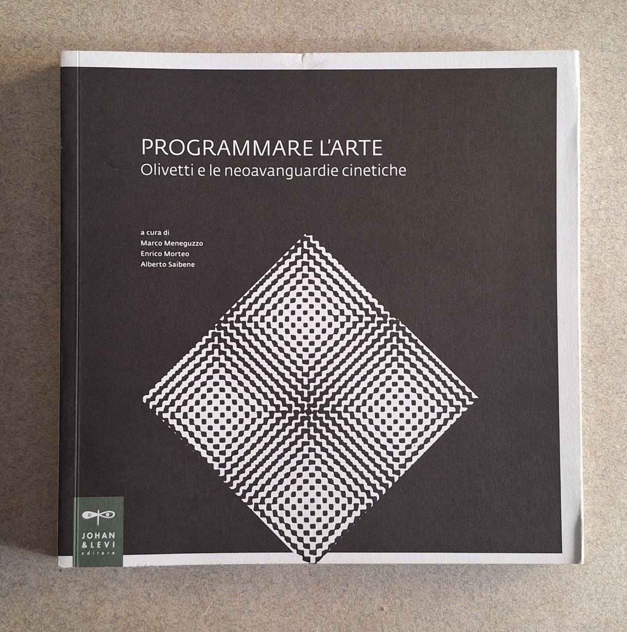 PROGRAMMARE L'ARTE OLIVETTI E LE NEOAVANGUARDIE CINETICHE JOHAN & LEVI …