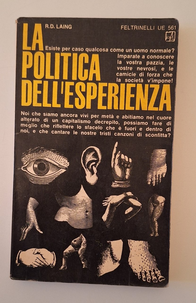 R. D. LAING LA POLITICA DELL'ESPERIENZA FELTRINELLI 1968