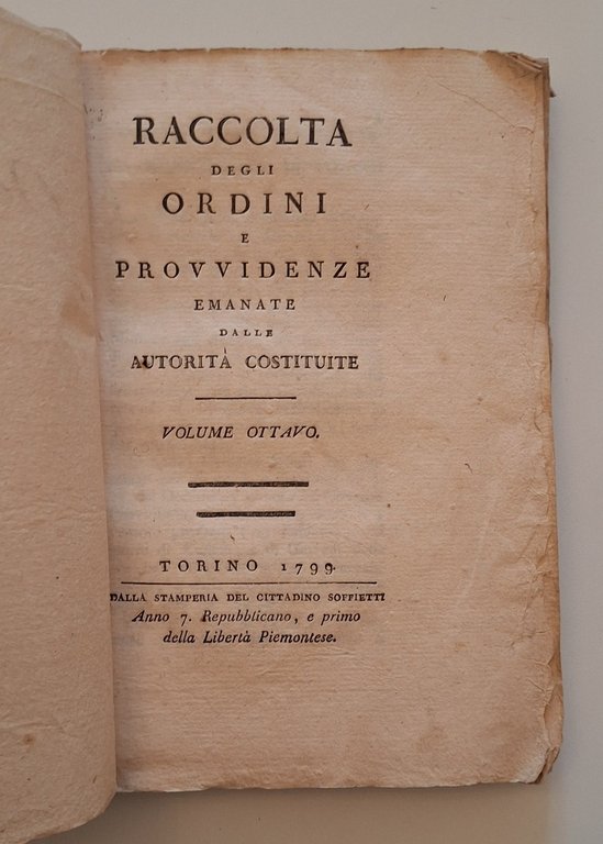 RACCOLTA ORDINI PROVVIDENZE AUTORITA' COSTITUITE VOL. 1-7-8-10-12-13 TORINO 1799