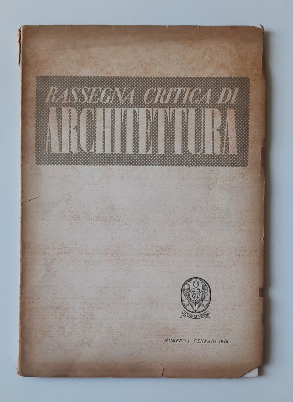 RASSEGNA CRITICA DI ARCHITETTURA NUMERO 1 GENNAIO 1948