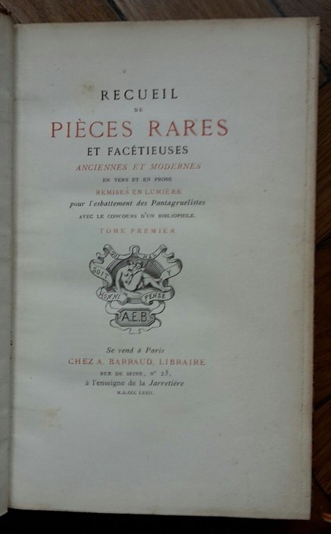 RECUEIL DE PIECES RARES & FACETIEUSES ANCIENNES ET MODERNES A.BARRAUD …