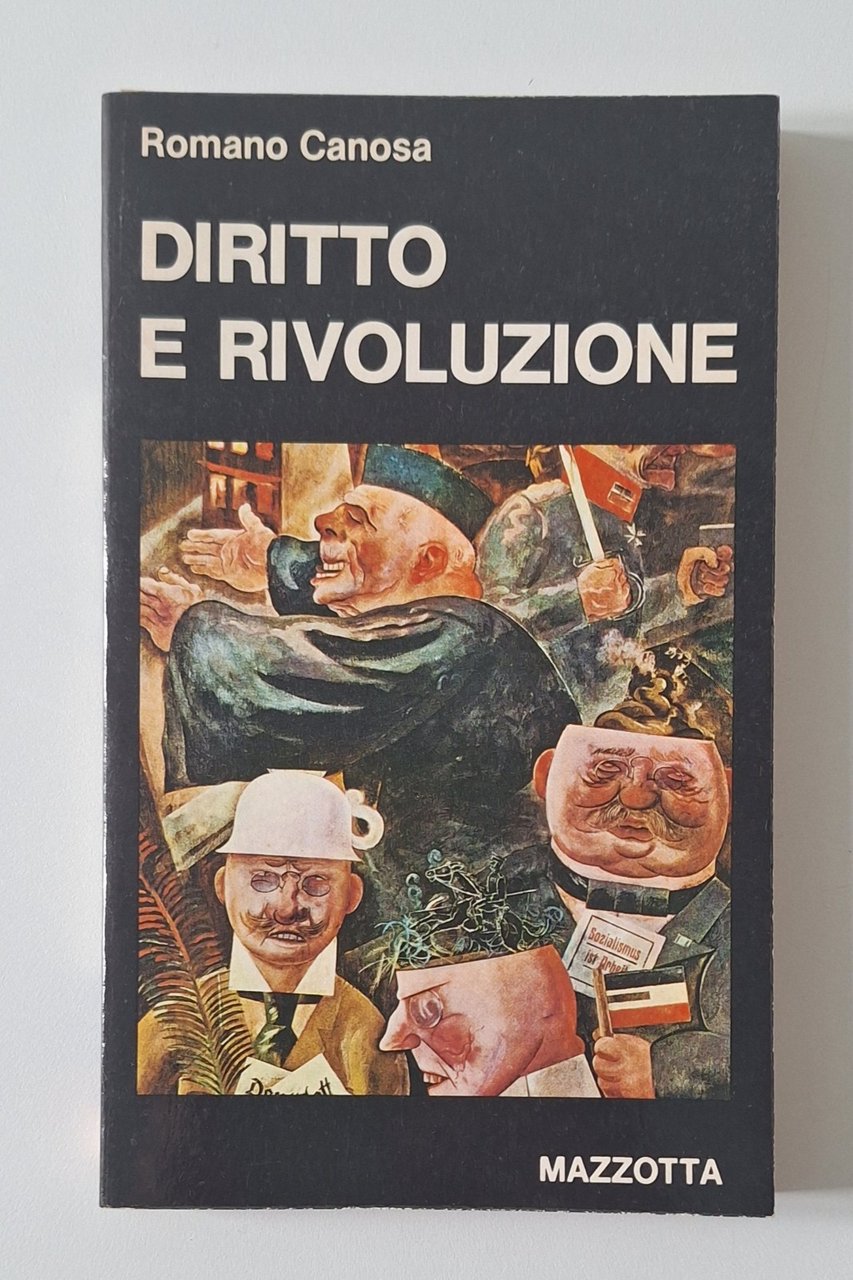 ROBERTO CANOSA DIRITTO E RIVOLUZIONE MAZZOTTA 1977