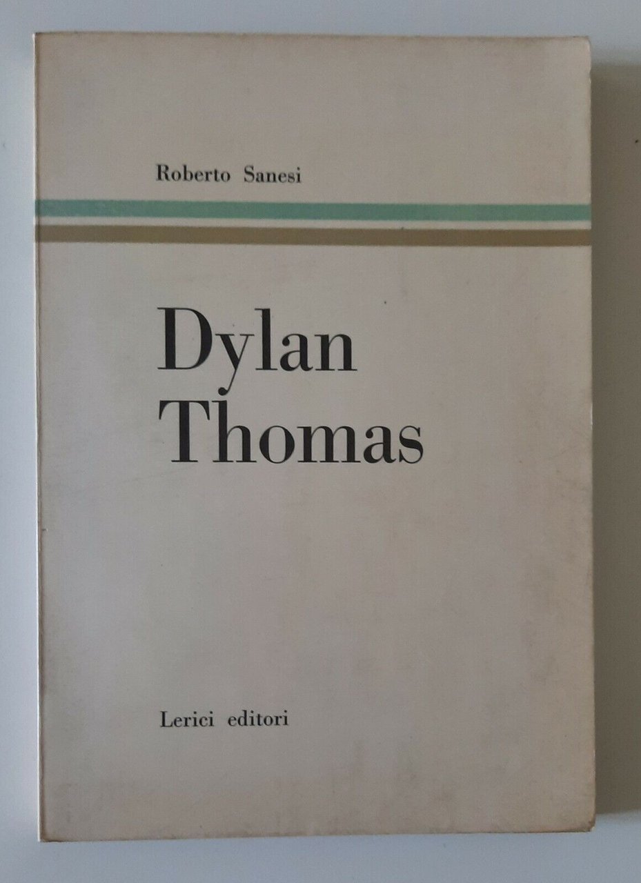 ROBERTO SANESI DYLAN THOMAS LERICI ED. 1960