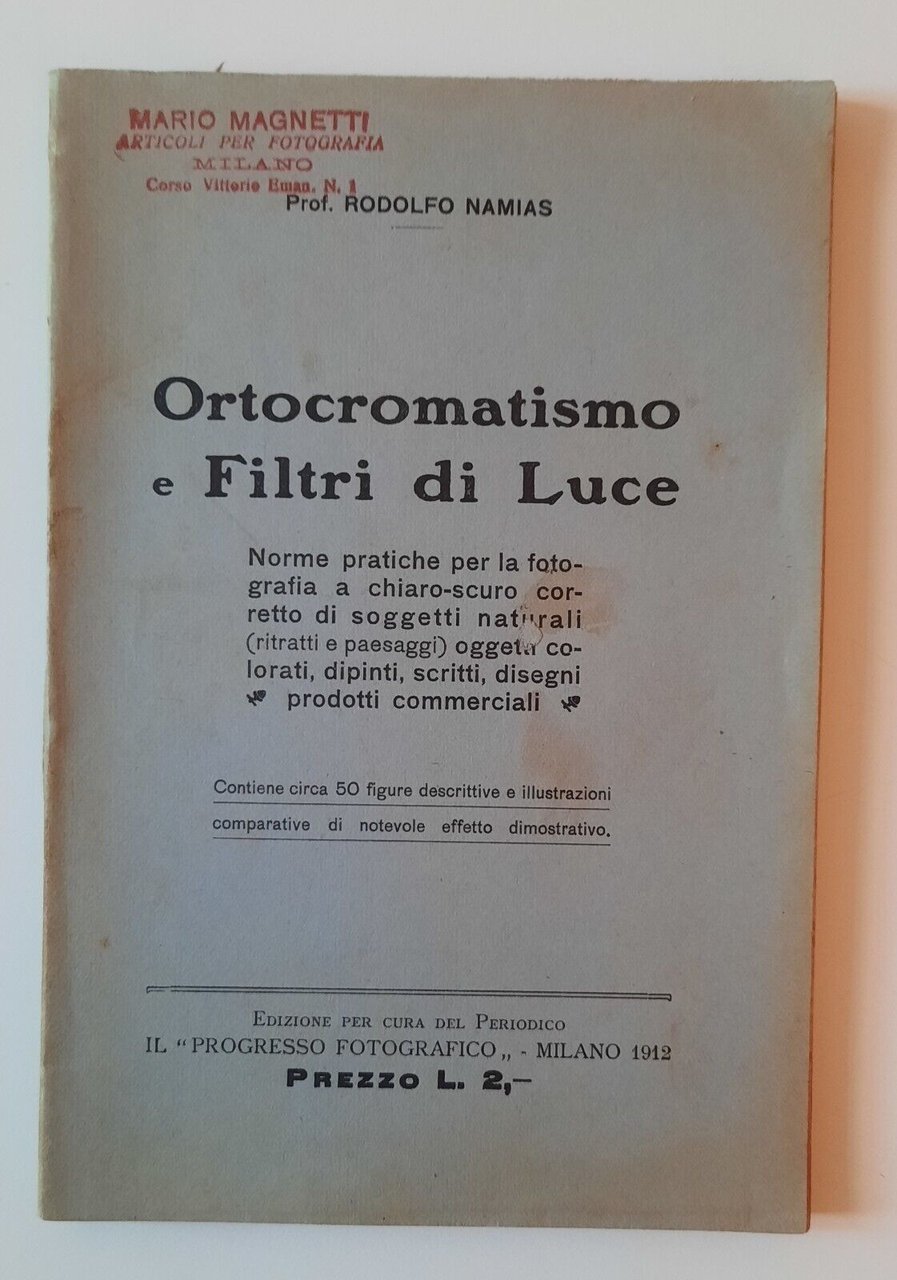 RODOLFO NAMIAS ORTOCROMATISMO E FILTRI DI LUCE IL PROGRESSO FOTOGRAFICO …