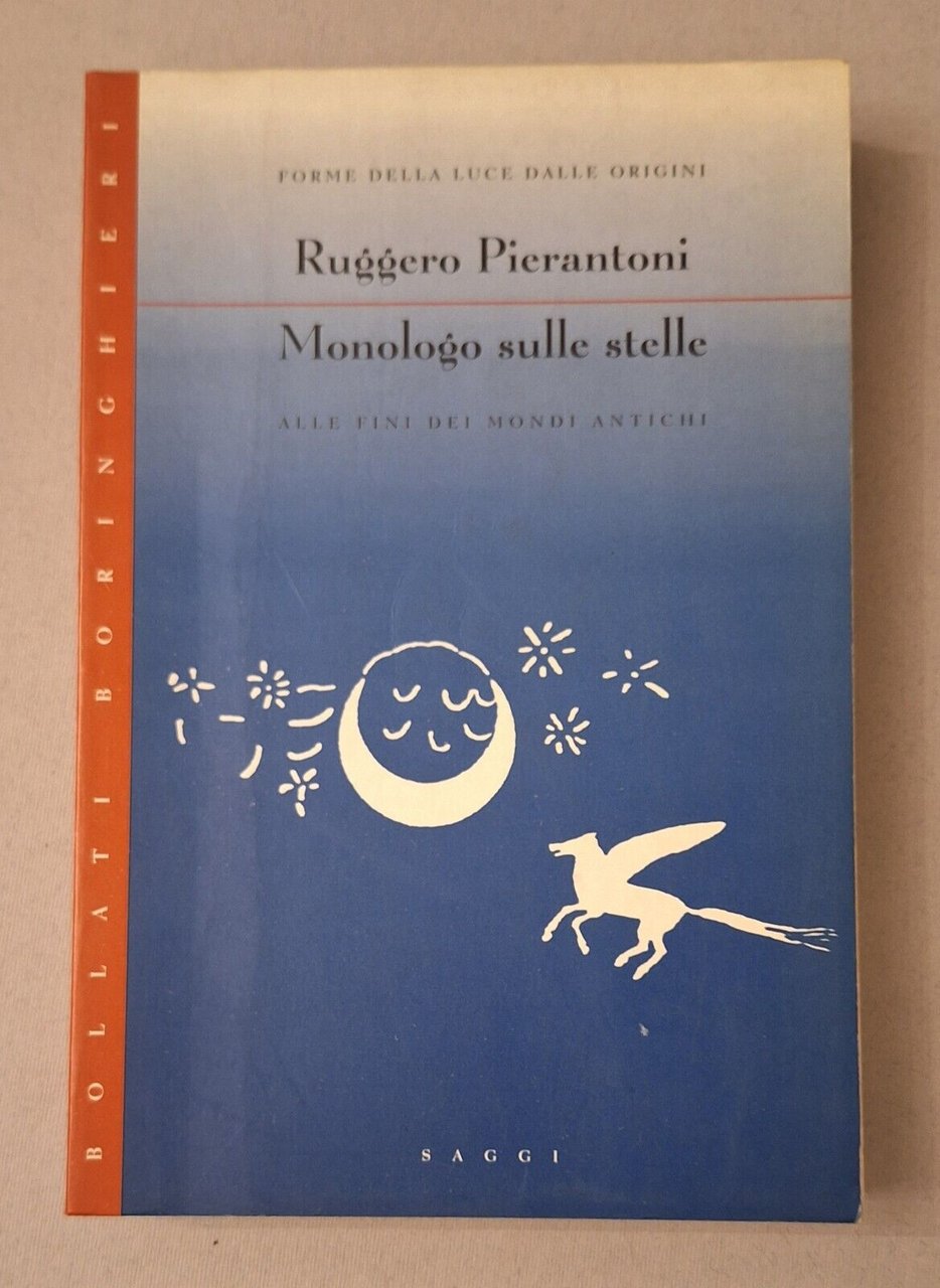 RUGGERO PIERABONI MONOLOGO SULLE STELLE BOLLATI BORINGHIERI 1994