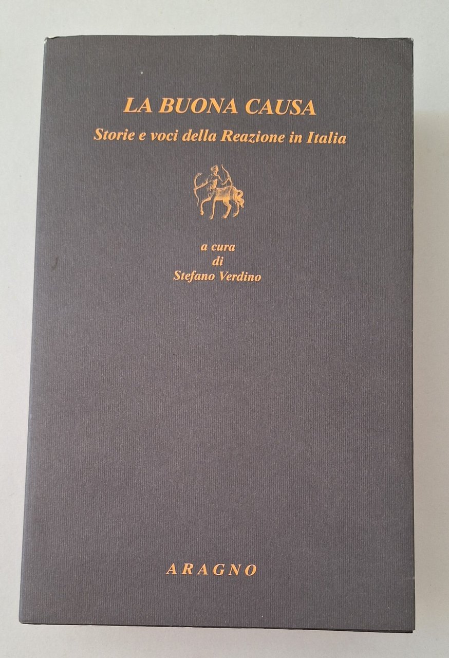 S. VERDINO LA BUONA CAUSA STORIE E VOCI DELLA REAZIONE …