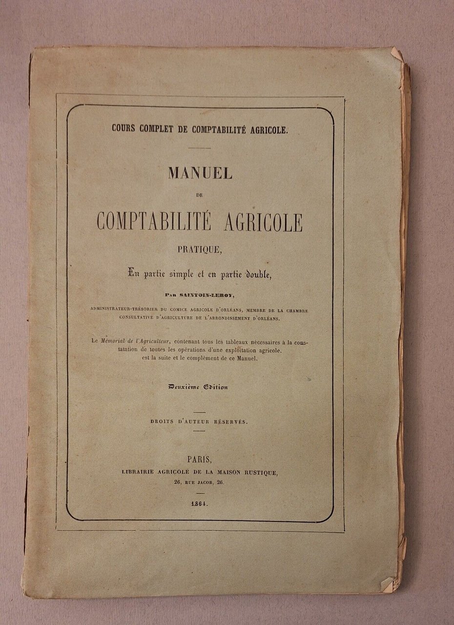 SAINTOIN LEROY MANUEL DE COMPTABILITE' AGRICOLE PRATIQUE. PARIS LIB. AGRICOLE …