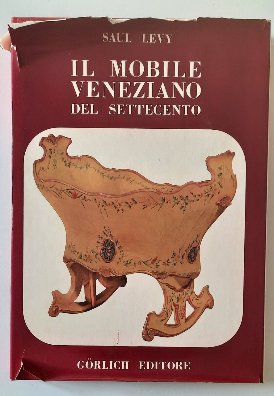 SAUL LEVY IL MOBILE VENEZIANO DEL SETTECENTO GORLICH ED. 1964