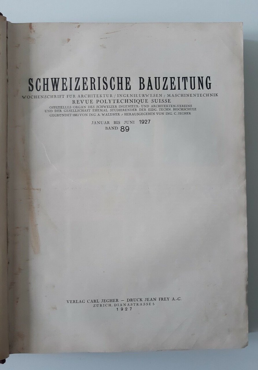 SCHWEIZERISCHE BAUZEITUNG REVUE POLYTECHNIQUE SUISSE ANNATA 1927
