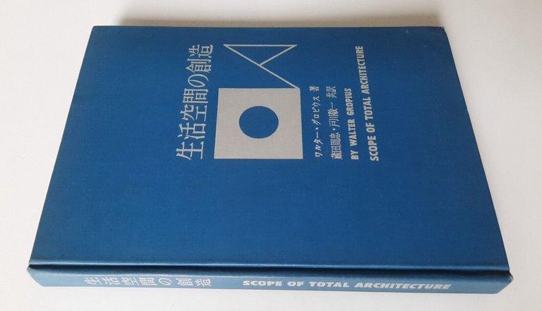 SCOPE OF TOTAL ARCHITECTURE WALTER GROPIUS PRINTED IN JAPAN 1966