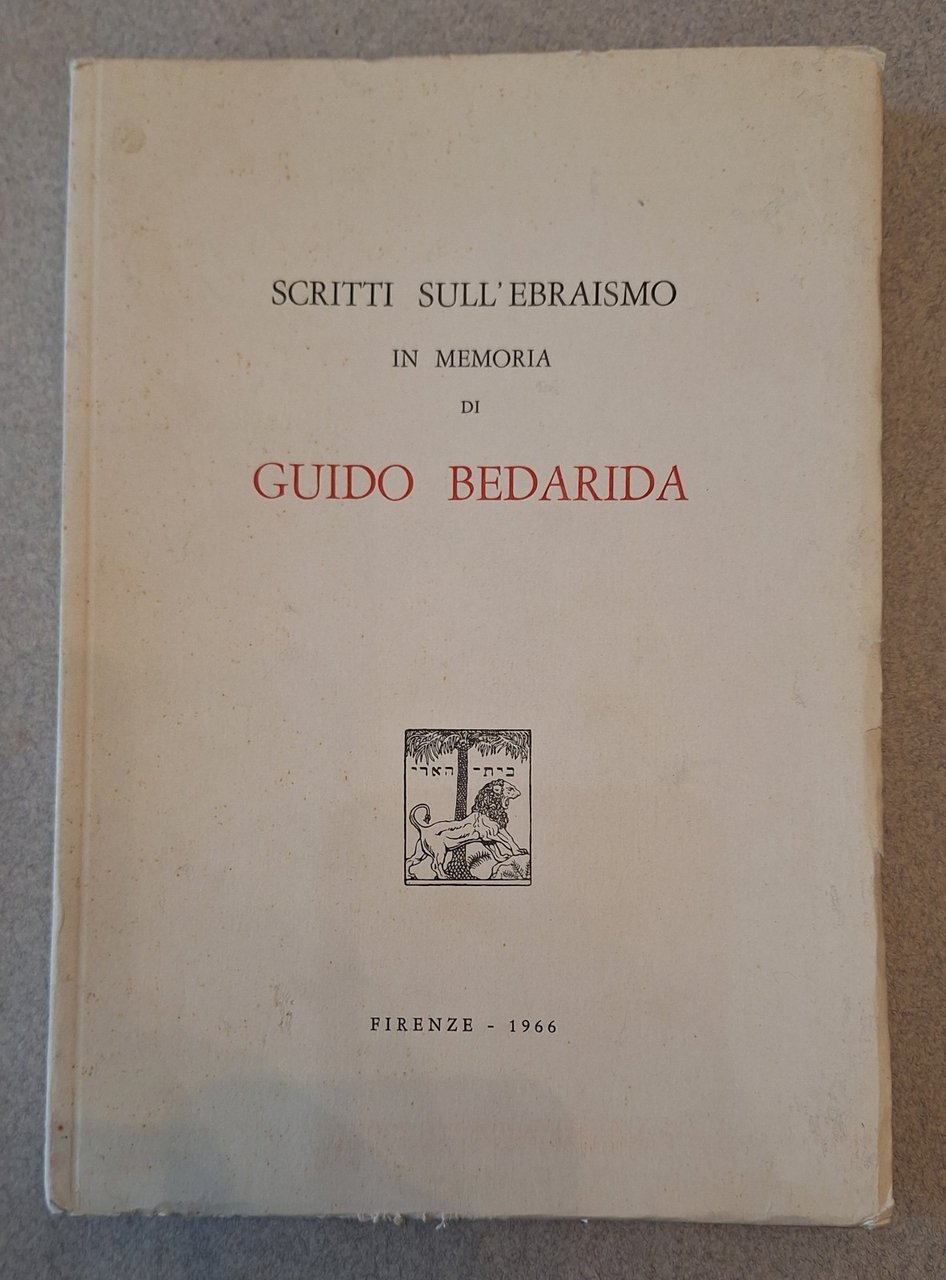 SCRITTI SULL'EBRAISMO IN MEMORIA DI GUIDO BEDARIDA FIRENZE 1966