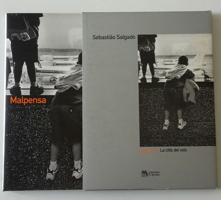 SEBASTIAO SALGADO MALPENSA LA CITTA' DEL VOLO SEA 2000