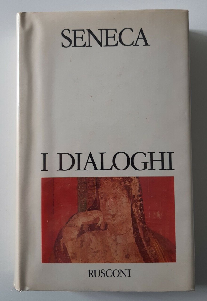 SENECA I DIALOGHI RUSCONI 1979