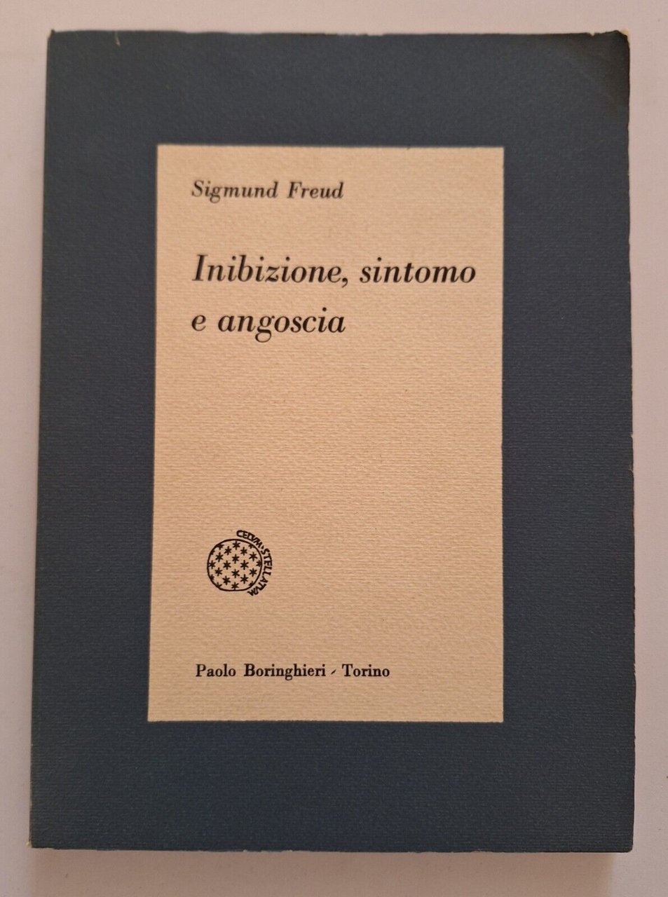 SIGMUND FREUD INIBIZIONE SINTOMO E ANGOSCIA BORINGHIERI 1961 1° ED.