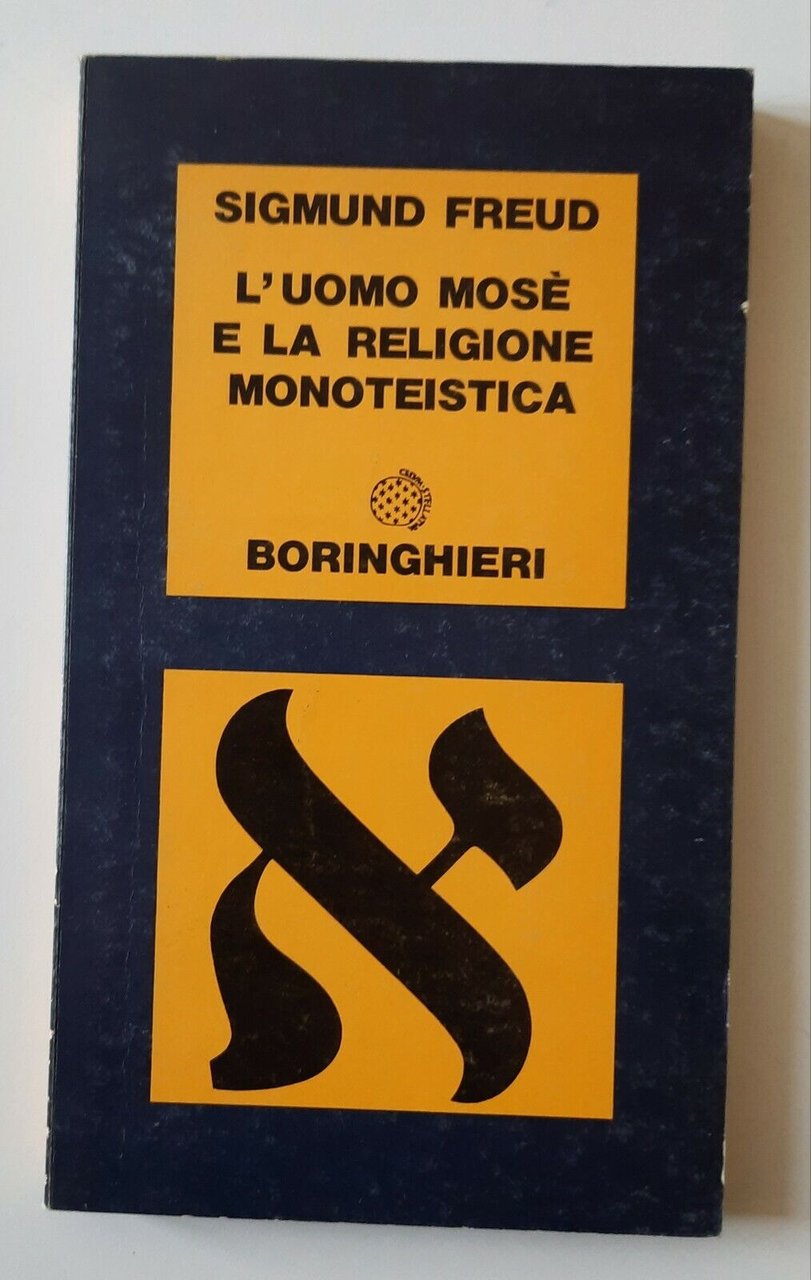 SIGMUND FREUD L'UOMO MOSE' E LA RELIGIONE MONOTEISTICA BORINGHIERI 1977