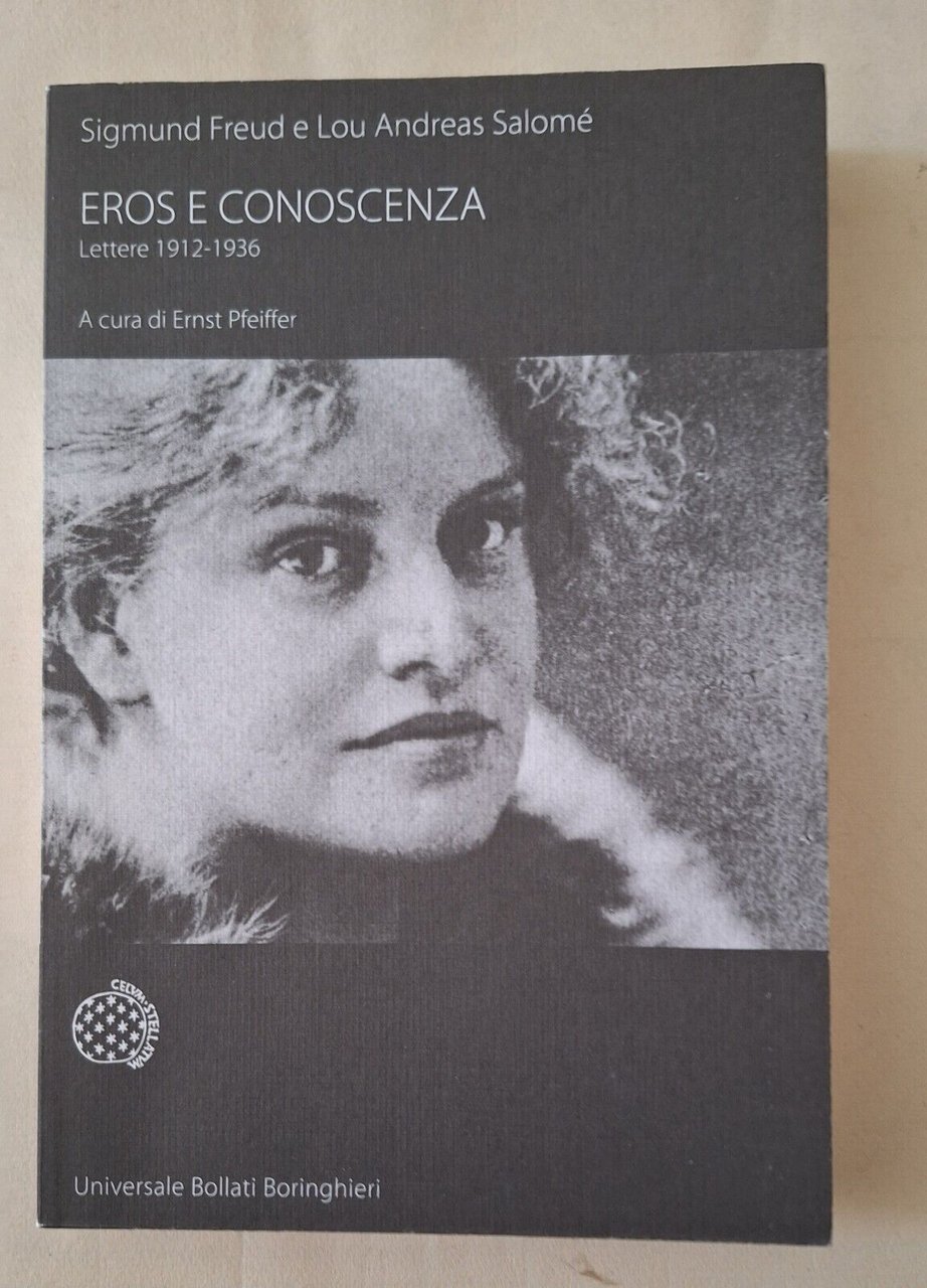 SIGMUND FREUD LOU A. SALOME' EROS CONOSCENZA LETTERE 1912-1936 BORINGHIERI …