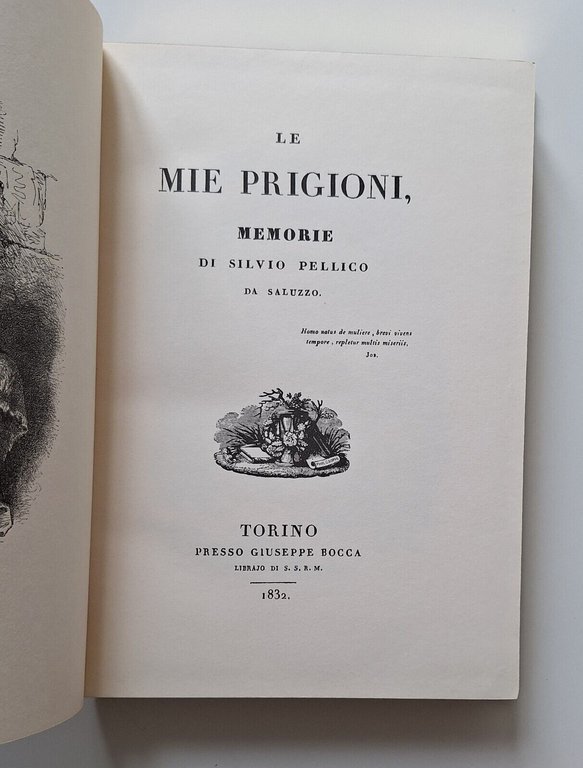 SILVIO PELLICO LE MIE PRIGIONI RISTAMPA ANASTATICA GENTRINO 1966