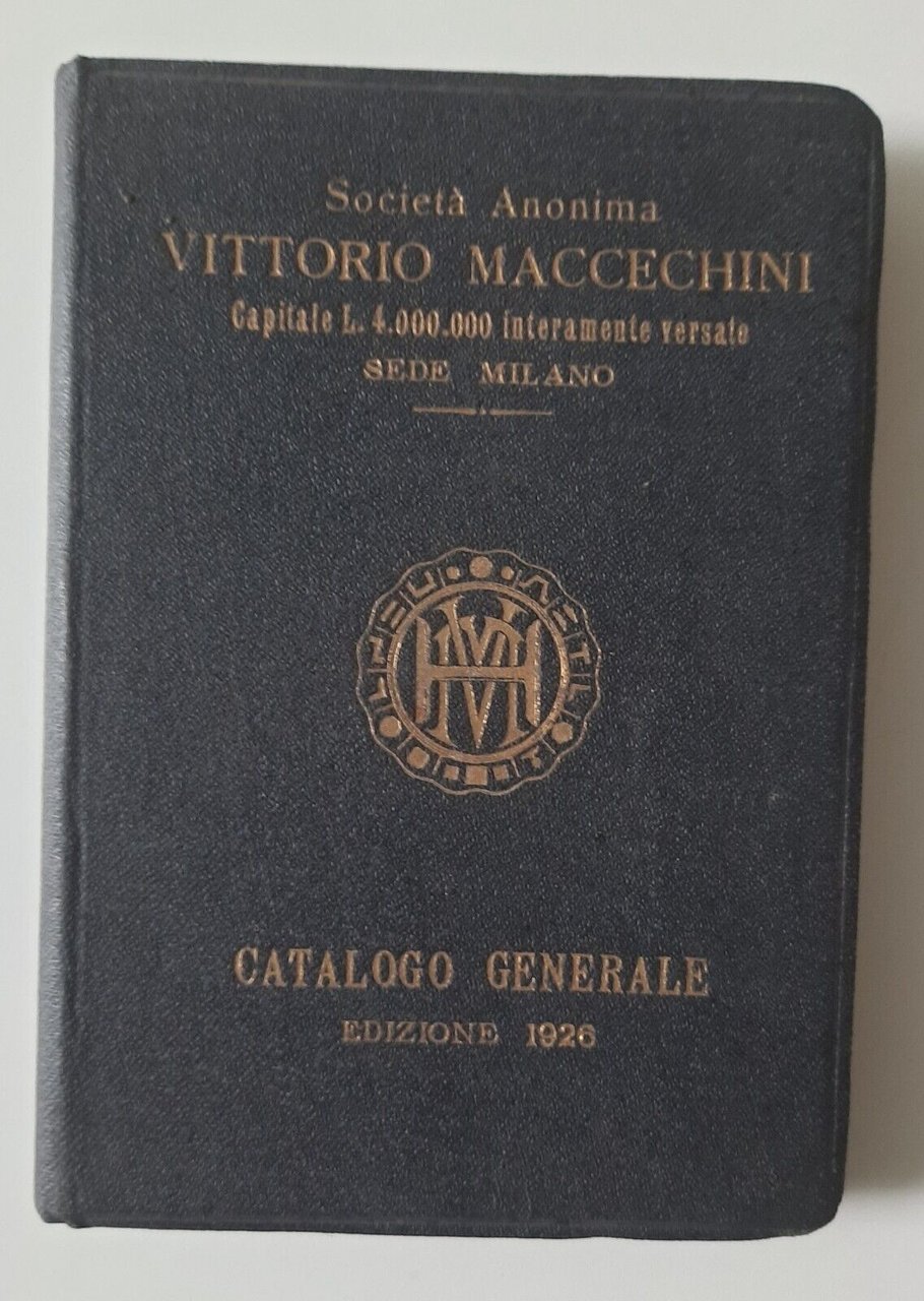 SOC. ANONIMA VITTORIO MACCECHINI CATALOGO GENRALE COMMERCIALE 1926