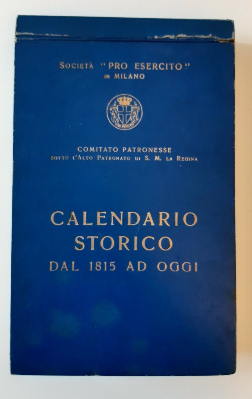 SOCIETA' PRO ESERCITO IN MILANO CALENDARIO STORICO DAL 1815 AD …