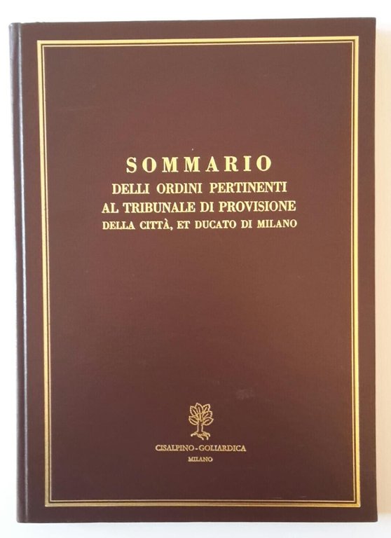 SOMMARIO ORDINI PERTINENTI TRIBUNALE DI PROVISIONE DELLA CITTA' ET DUCATO …