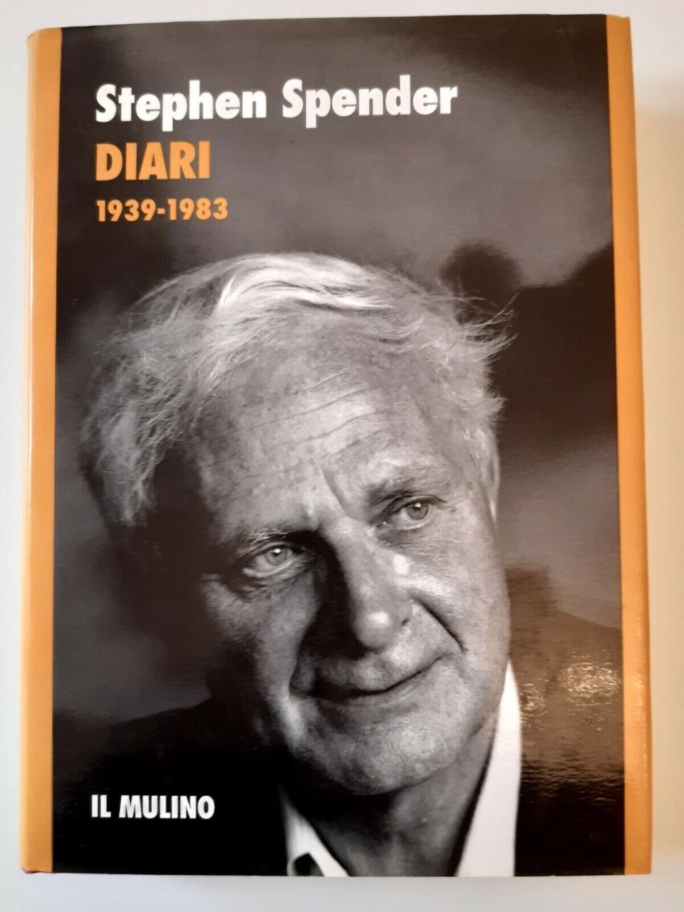 STEPHEN SPENDER DIARI 1939-1983 IL MULINO 1985 1° ED.