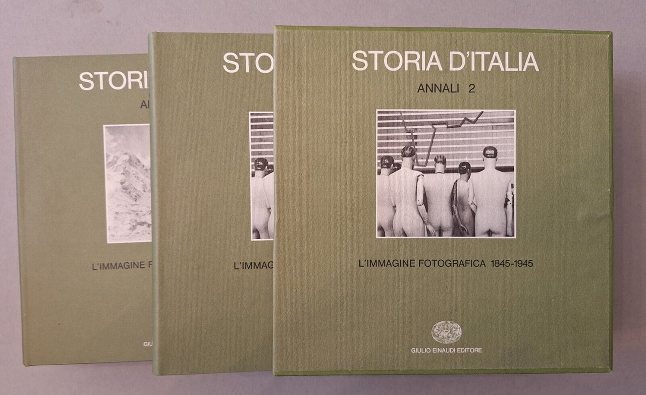 STORIA D'ITALIA ANNALI 2 L'IMMAGINE FOTOGRAFICA 1845 1945 EINAUDI