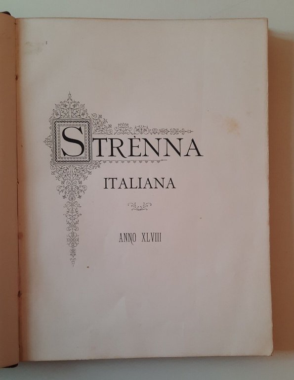 STRENNA ITALIANA ANNO XLVIII MILANO STABILIMENTI RIPAMONTI CARPANO 1882