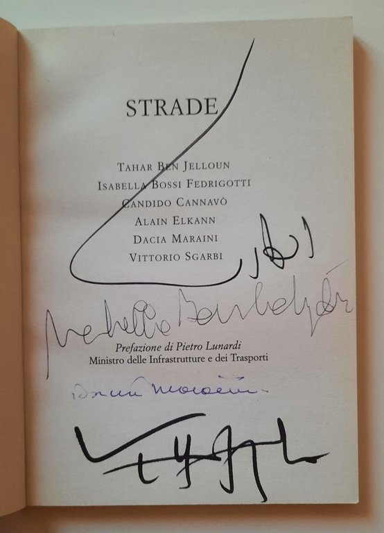 T. BEN JELLOUN FEDRIGOTTI MARAINI STRADE ANAS/ RCS 2004 AUTOGRAFATO