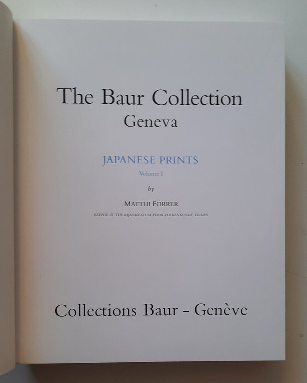 THE BAUR COLLECTION GENEVA JAPANESE PRINTS BY MATTHI FORRER 1994 …