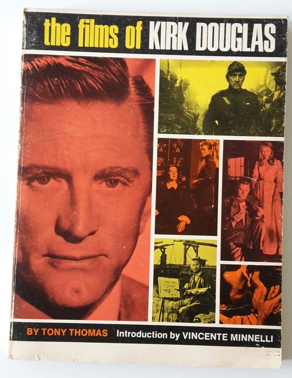 THE FILMS OF KIRK DOUGLAS BY TONY THOMAS INTR. V. …