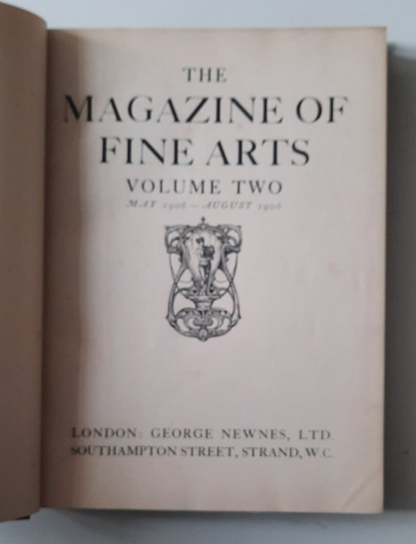 THE MAGAZINE OF ARTS VOLUME TWO MAY 1906 AUGUST 1906 …