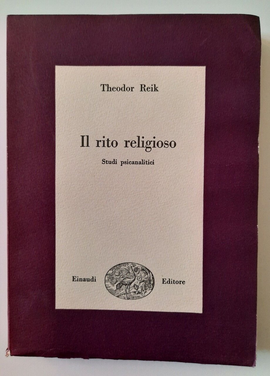 THEODOR REIK IL RITO RELIGIOSO EINAUDI 1949 1° ED.