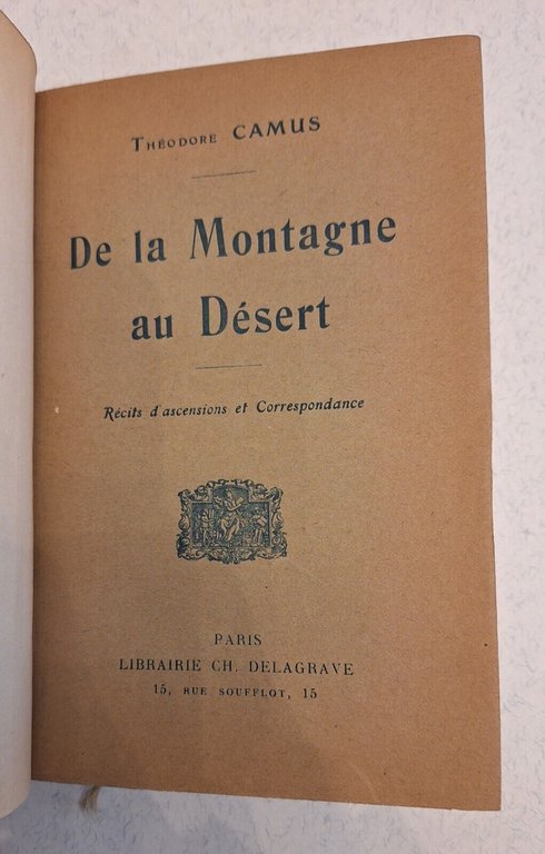 THEODORE CAMUS DE LA MONTAGNE AU DESERT LIB. CH. DELAGRAVE | Immagine Gallery 1