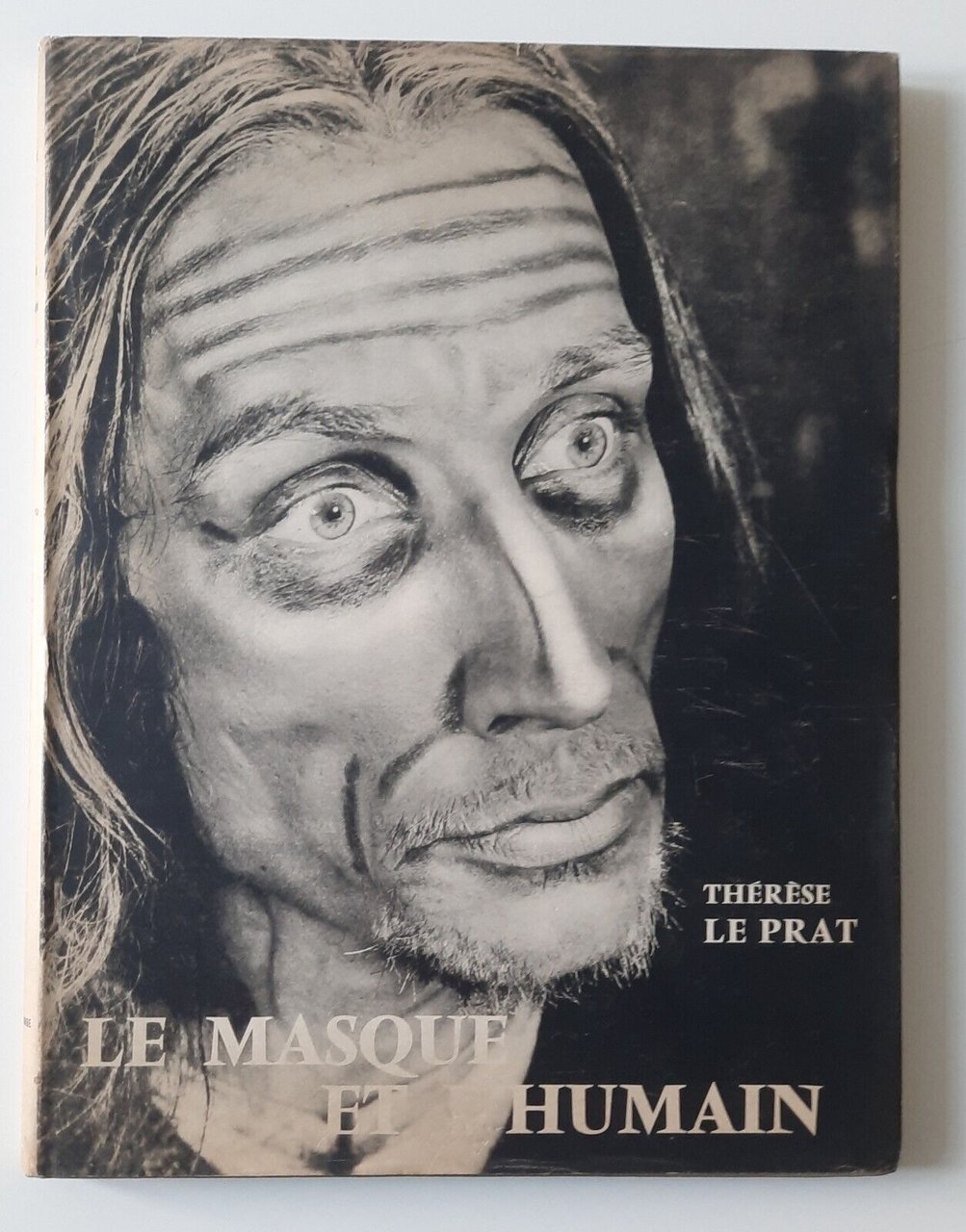 THERESE LA PRAT LE MASQUE ET L'HUMAIN LA COLOMBE 1959