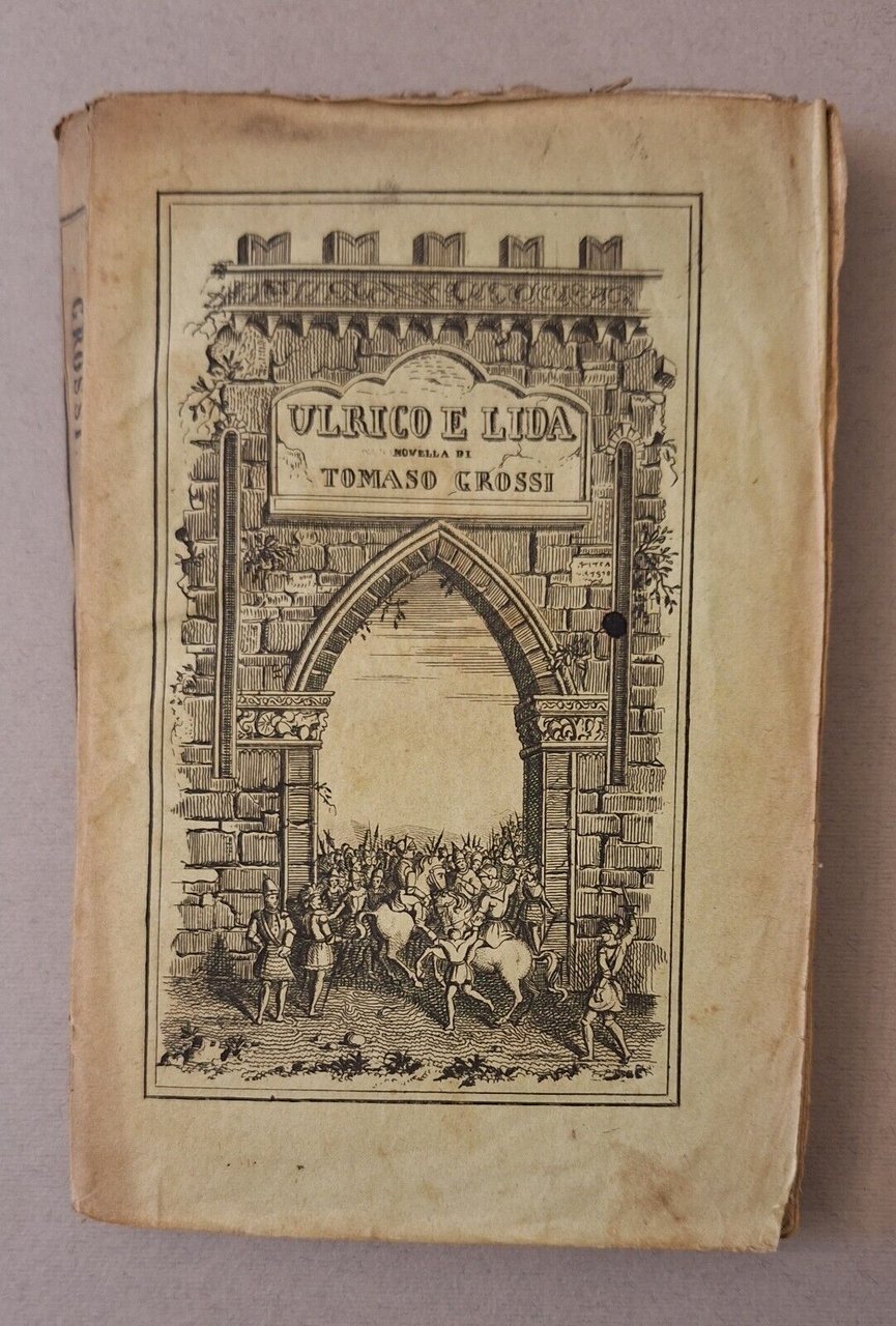 TOMMASO GROSSI ULRICO E LIDIA PRESS V. FERRARIO 1837