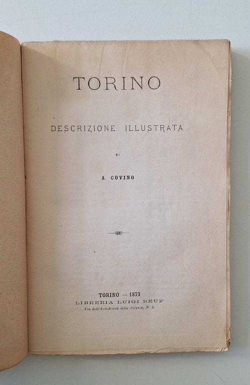 TORINO DESCRIZIONE ILLUSTRATA DI A. COVINO LIB. LUIGI BEUF 1873 | Immagine Gallery 2