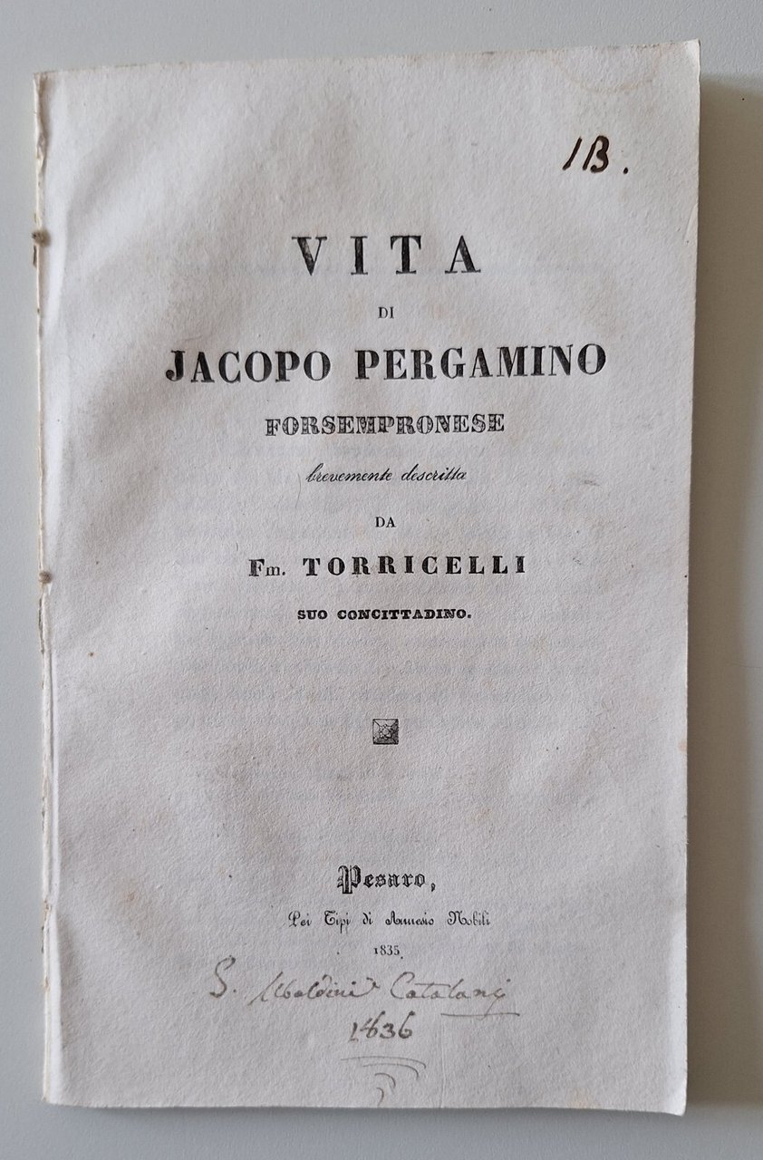 TORRICELLI VITA DI JACOPO PERGAMINO FORSEMPRONESE PESARO A. MOBILI 1835