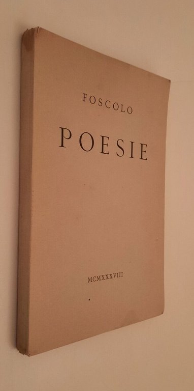 UGO FOSCOLO POESIE TALLONE EDITORE 1938