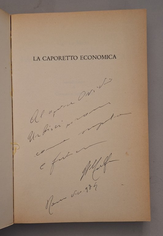 UGO LA MALFA LA CAPORETTO ECONOMICA RIZZOLI 1974 AUTOGRAFATO