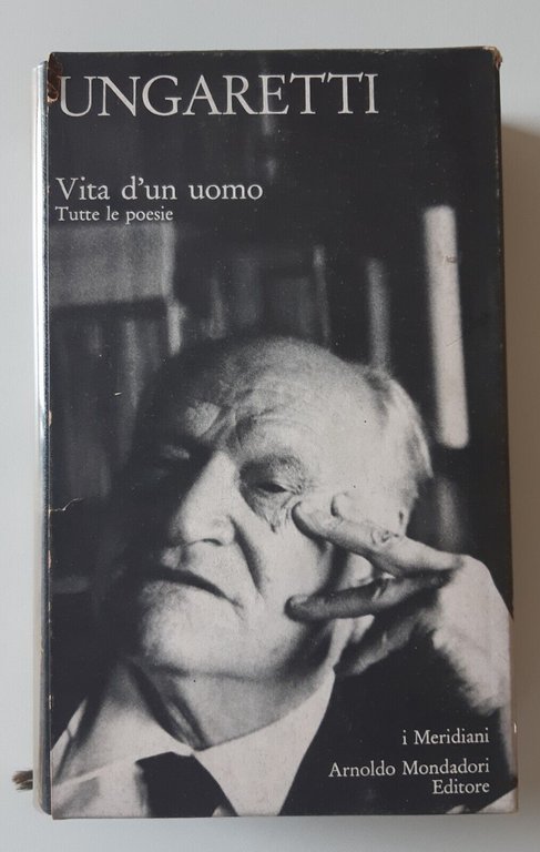 UNGARETTI VITA D'UN UOMO TUTTE LE POESIE MONDADORI 1970