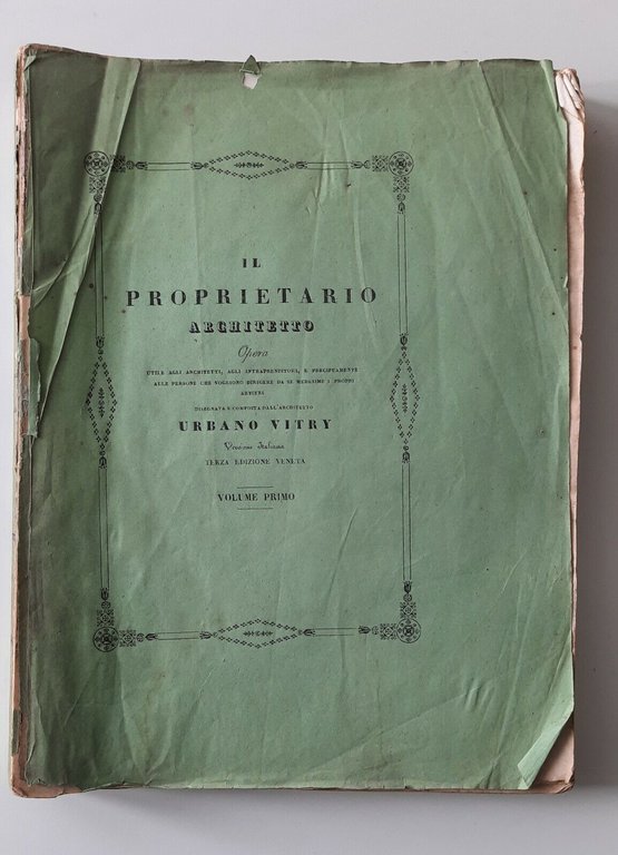 URBANO VITRY IL PROPRIETARIO ARCHITETTO VENEZIA ANTONELLI 1840 PRIMA PARTE
