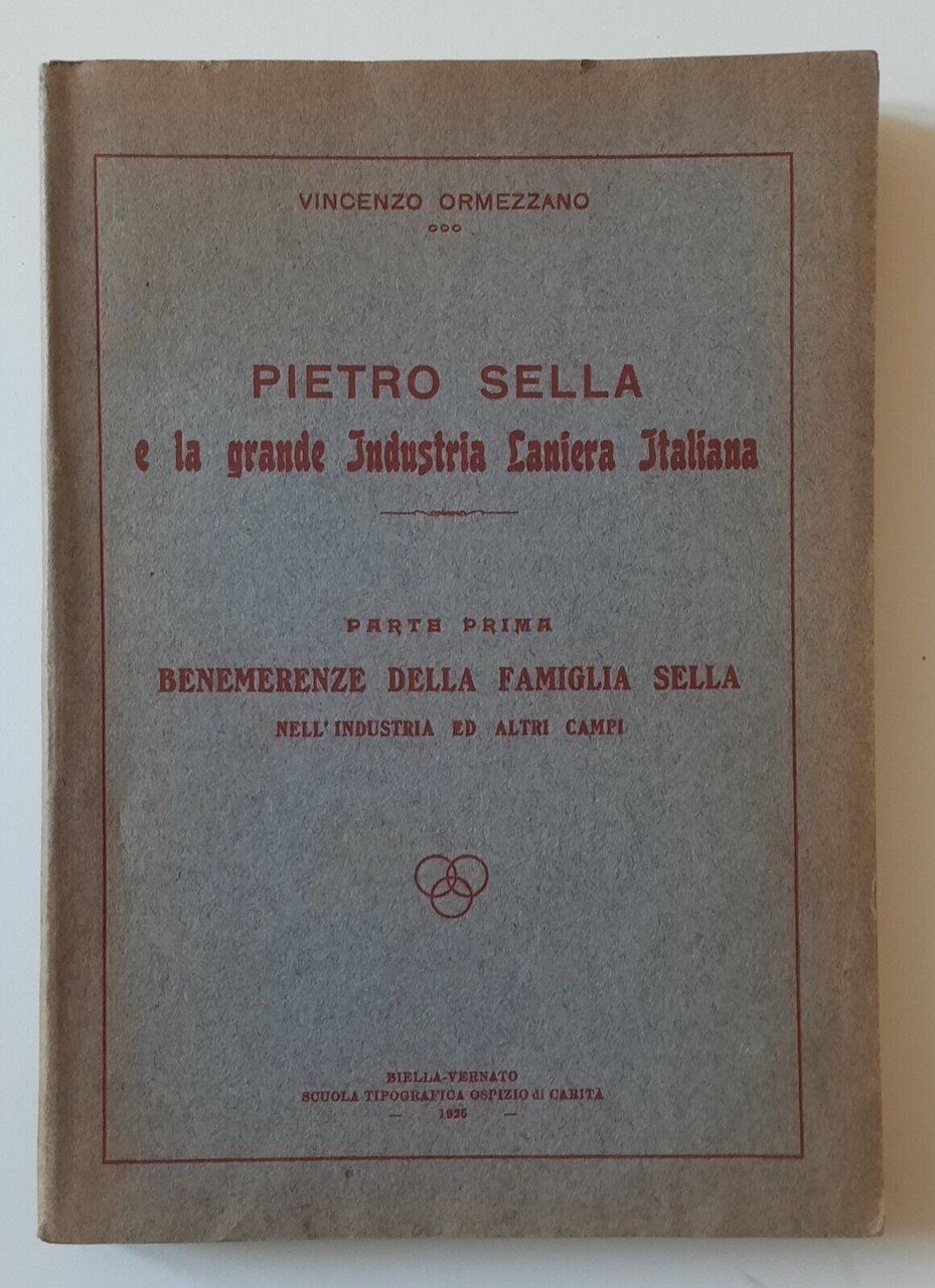 V. ORMEZZANO PIETRO SELLA E LA GRANDE INDUSTRIA LANIERA ITALIANA …