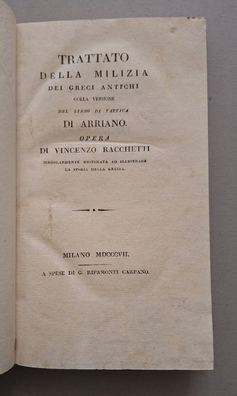 V. RACCHETTI TRATTATO DELLA MILIZIA DEI GRECI ANTICHI RIPAMONTI CARPANO …