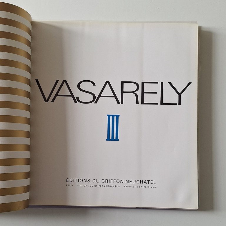 VASARELY III EDITIONS DU GRIFFON NEUCHATEL 1974