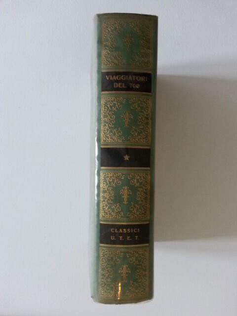 VIAGGIATORI DEL SETTECENTO UTET 1967 1° ED.